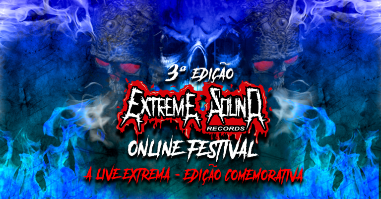 Extreme Sound Records Online Festival anuncia  edição comemorativa do 4° aniversário do selo