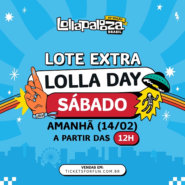 Os ingressos para o dia 25 de março, sábado, esgotaram em menos de 12 horas; o lote extra para garantir presença no dia em que blink-182, Tame Impala e Jane's Addiction se apresentam abre no dia 14 de fevereiro Os ingressos para o dia 25 de março, sábado, esgotaram em menos de 12 horas; o lote extra para garantir presença no dia em que blink-182, Tame Impala e Jane's Addiction se apresentam abre no dia 14 de fevereiro