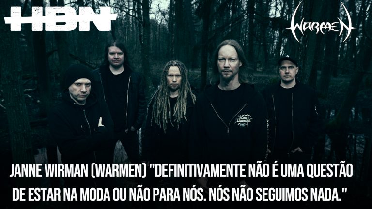Janne Wirman (Warmen) “Definitivamente não é uma questão de estar na moda ou não para nós. Nós não seguimos nada.”