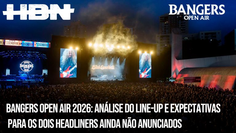 Bangers Open Air 2026: Análise do line-up e expectativas para os dois headliners ainda não anunciados