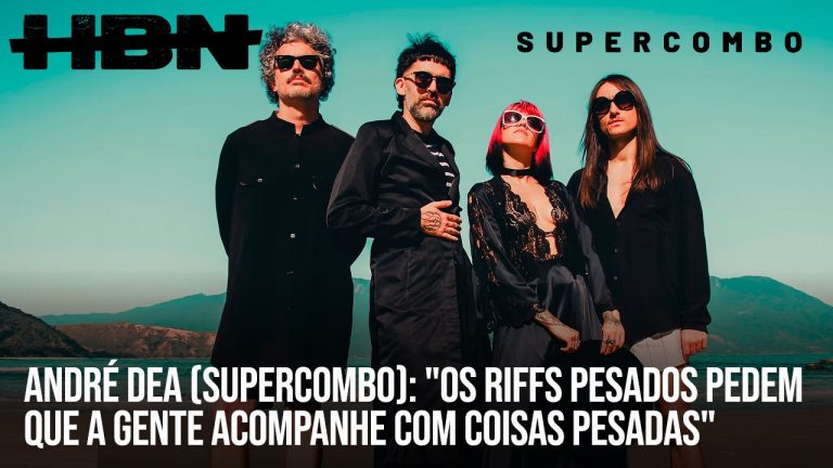 André Dea (Supercombo): “Os riffs pesados pedem que a gente acompanhe com coisas pesadas”