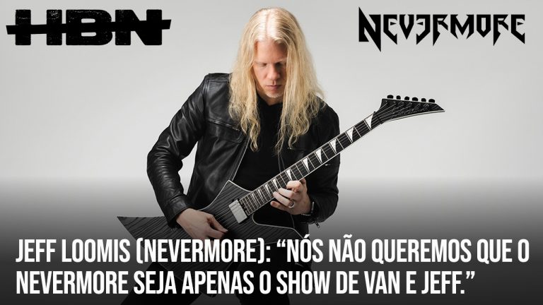 Jeff Loomis (Nevermore): “Nós não queremos que o Nevermore seja apenas o show de Van e Jeff.”