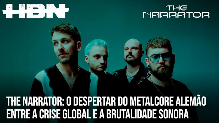 The Narrator: O despertar do metalcore alemão entre a crise global e a brutalidade sonora